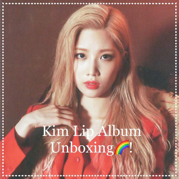 Kim Lip Album Unboxing! | LOOΠΔ Amino Amino