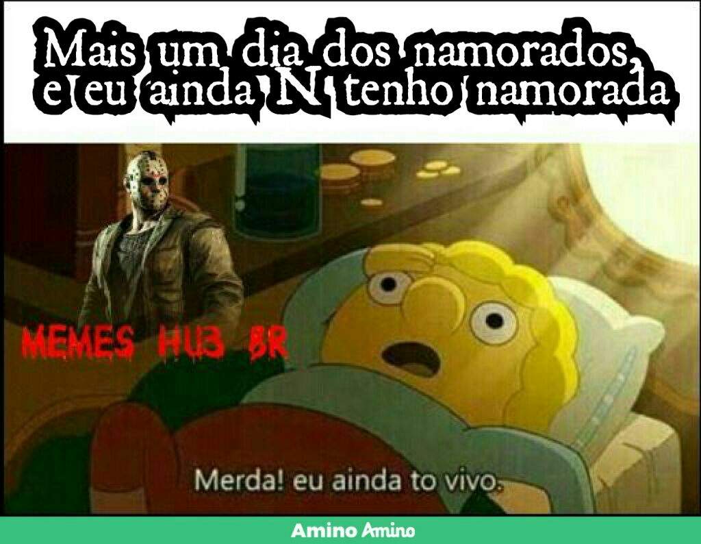 Dia Do Namorados Memes Hu3 BR Amino