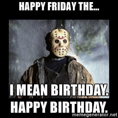 friday the 13th happy birthday