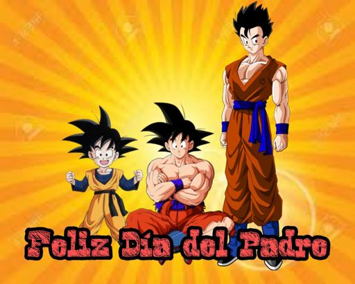 ??Feliz Día del Padre?? | DRAGON BALL ESPAÑOL Amino