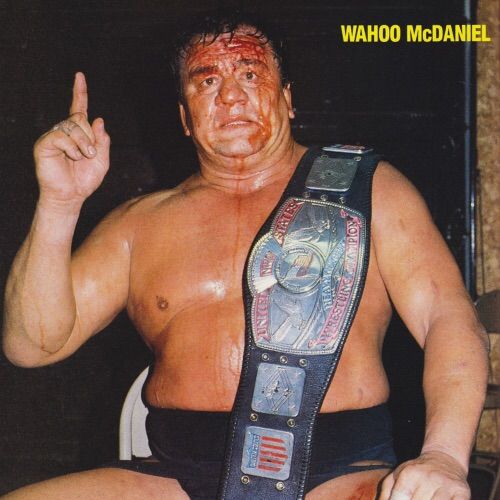 Happy Birthday to the late, Wahoo McDaniel! | Pro Wrestling Lives!!! Amino