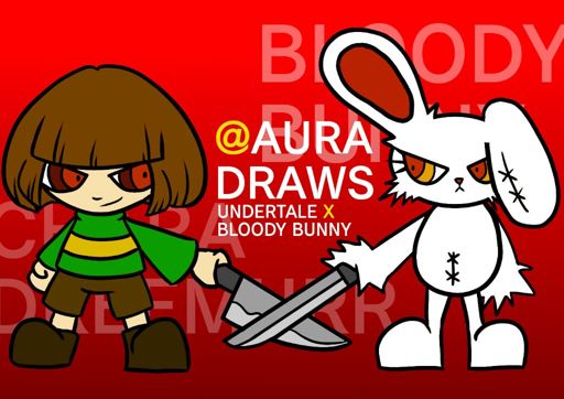 Chara Dreemurr and Bloody Bunny | Undertale Amino