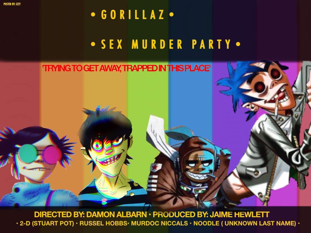 Sex Murder Party• Movie Poster Gorillaz Amino 4480