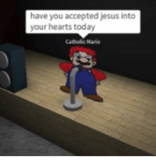 Catholic Mario And The Evil Sinners Dank Memes Amino - amino roblox memes