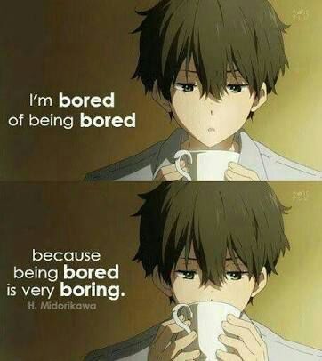 Bored | Anime Amino