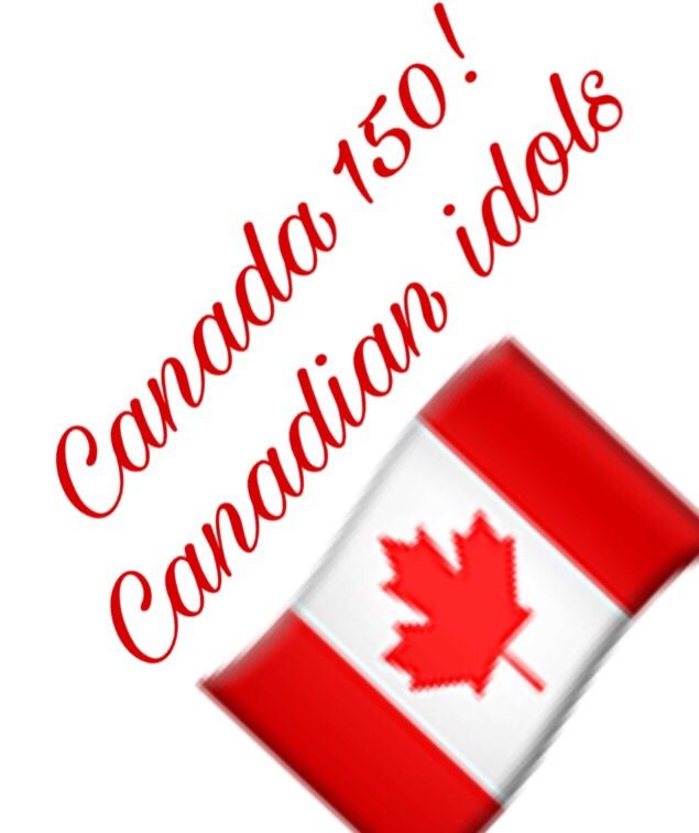 Canada 150! Canadian kpop idols! | K-Pop Amino