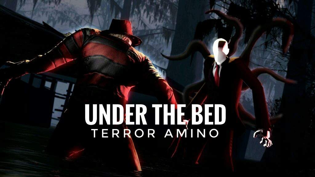 About | Terror: Under The Bed Amino