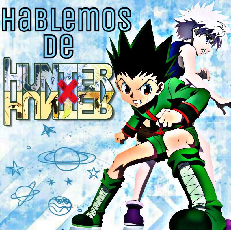 Hablemos de HunterxHunter💯 •Hunter x Hunter• Amino