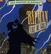 La próxima película animada de DC será Batman: Gotham a Luz de Gas |  •Cómics• Amino