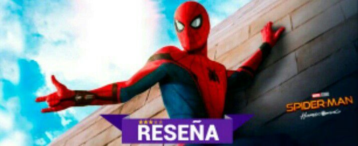 Reseña de 'Spiderman Homecoming' | •Cómics• Amino