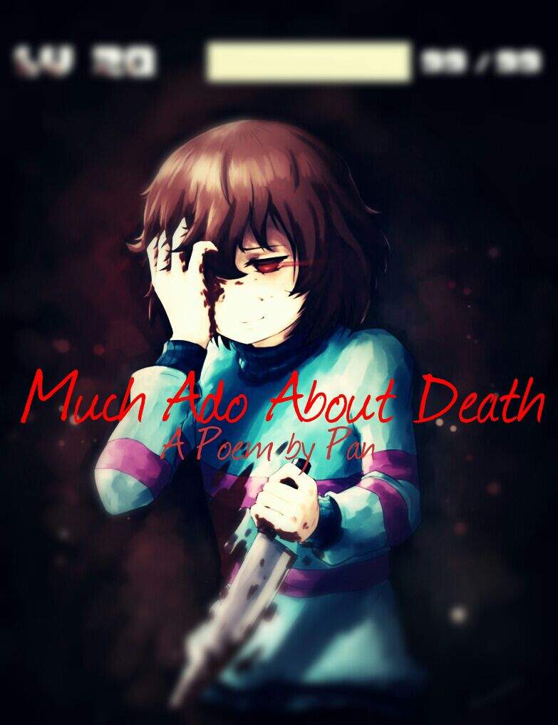 Much Ado About Death [Poem] | Undertale Amino