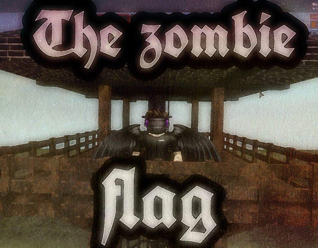 I Created A Game Roblox Amino - zombie flag roblox
