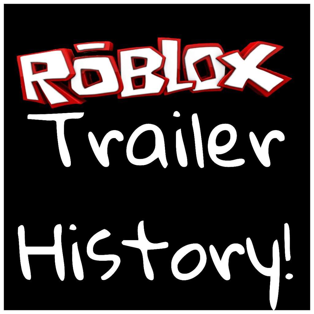 Roblox Trailer History Roblox Amino - roblox anthem trailer