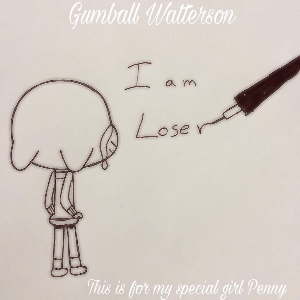 Gumball Watterson I Am Loser Amazing World Of Gumball Amino