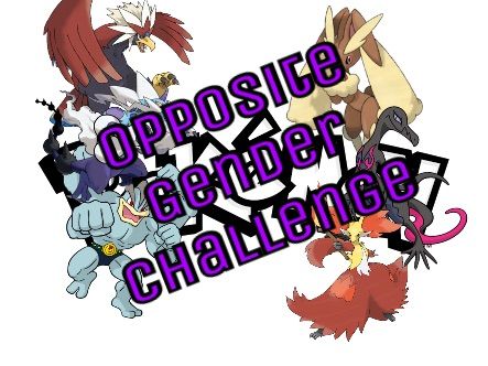 Opposite Gender Challenge 2.0 | Pokémon Amino