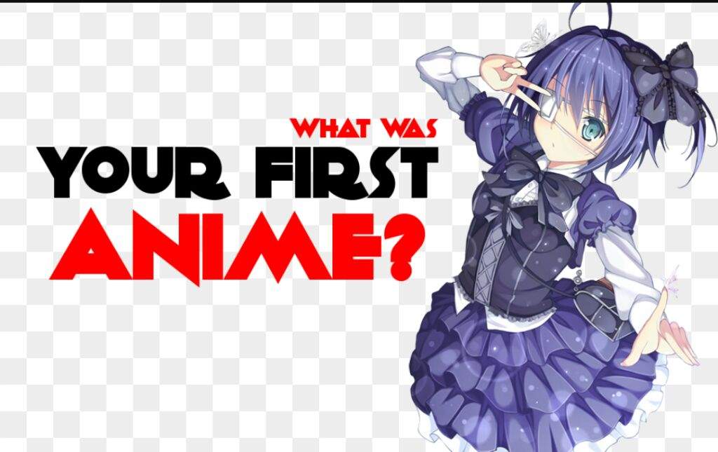 What was your first anime? | Anime Amino