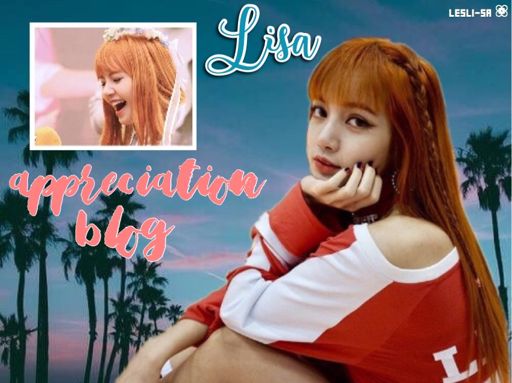 LISA, my role model (Appreciation Blog) | BLINK (블링크) Amino