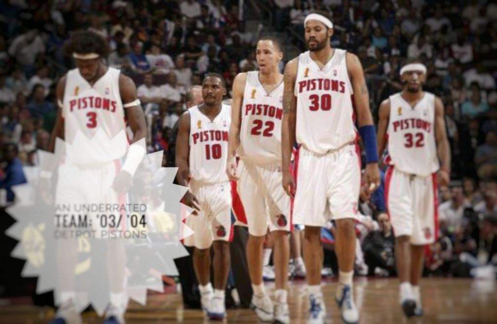 20032004 Detroit Pistons an underrated championship team