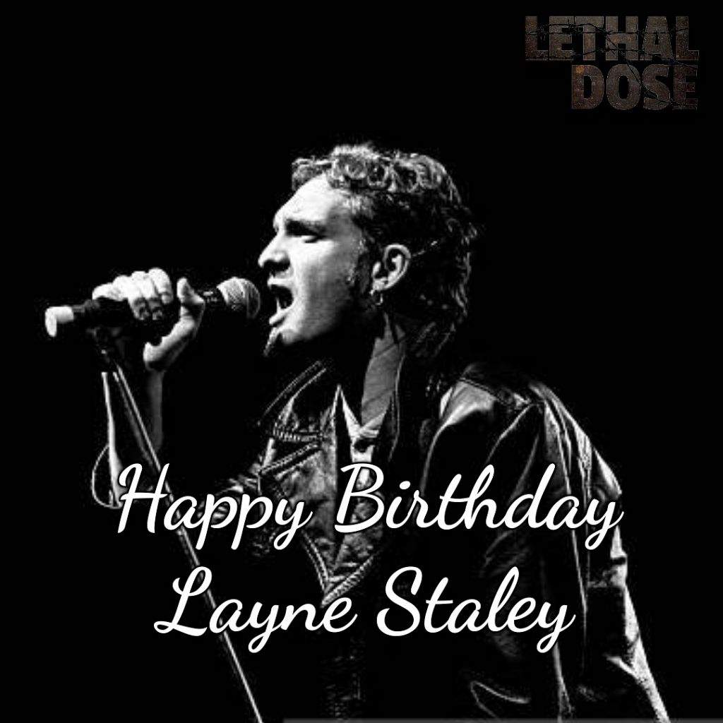 Happy Birthday Layne Staley | Metal Amino