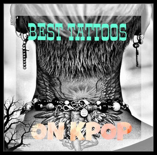 BEST TATTOOS ON KPOP | K-Pop Amino