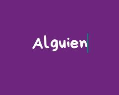 Alguien | Wiki | •Anime• Amino