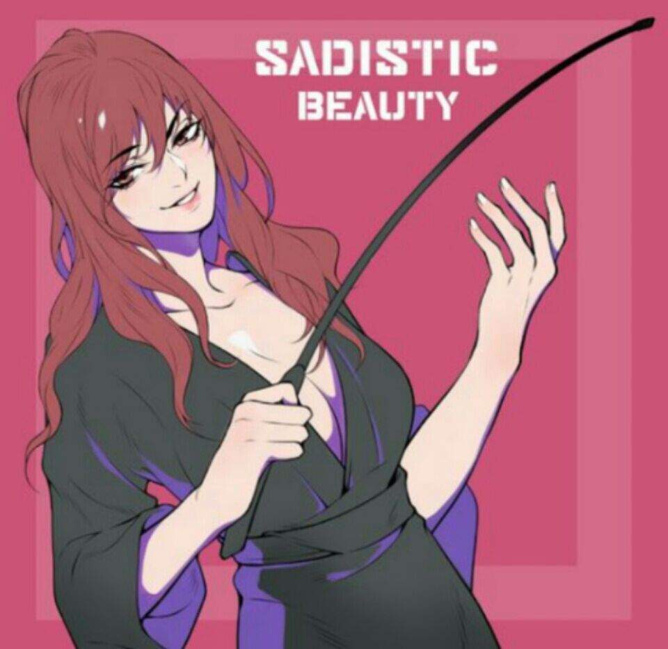 Sadistic Beauty | Wiki | Anime Amino