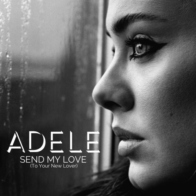 Send My Love (To Your New Lover) - Adele | Lyrics ...