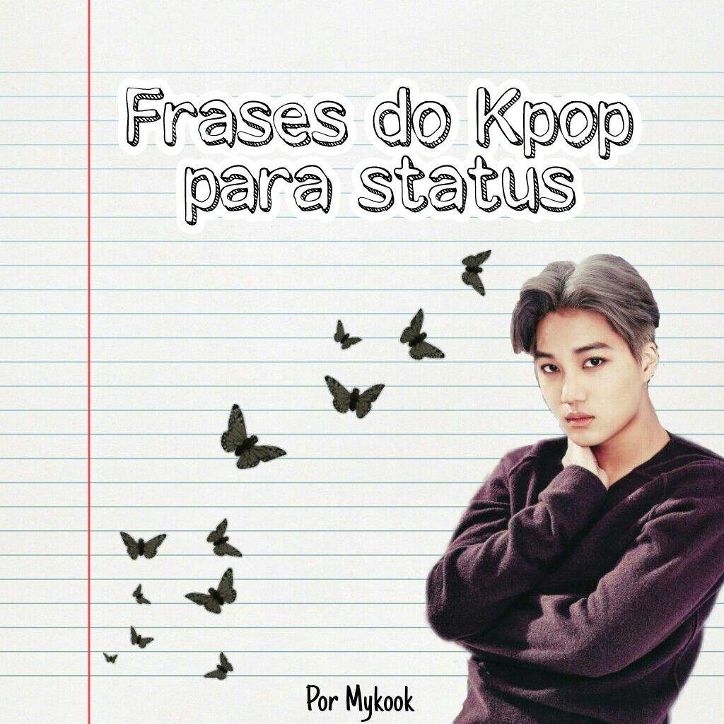 070→Frases do kpop para status | •Kpop•Pt-br• Amino