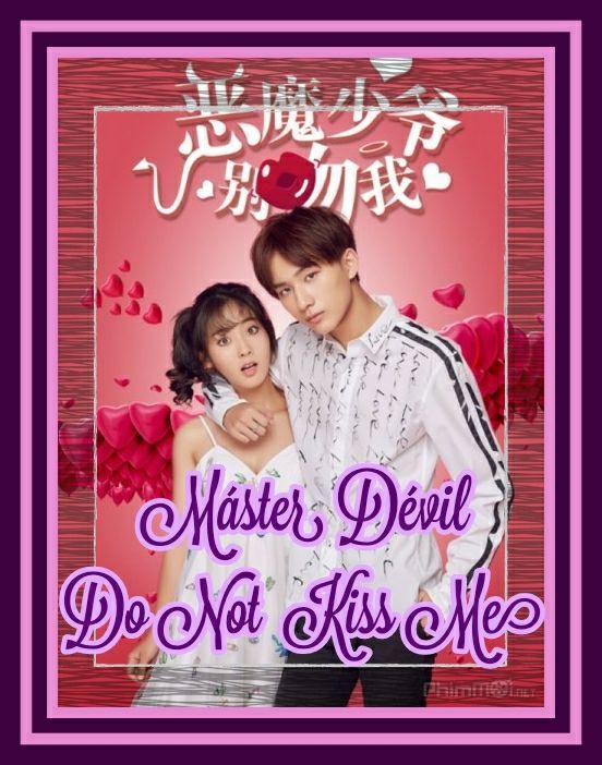 👿 MASTER DEVIL DO NOT KISS ME 👿 | Wiki | •K-DRAMA• Amino