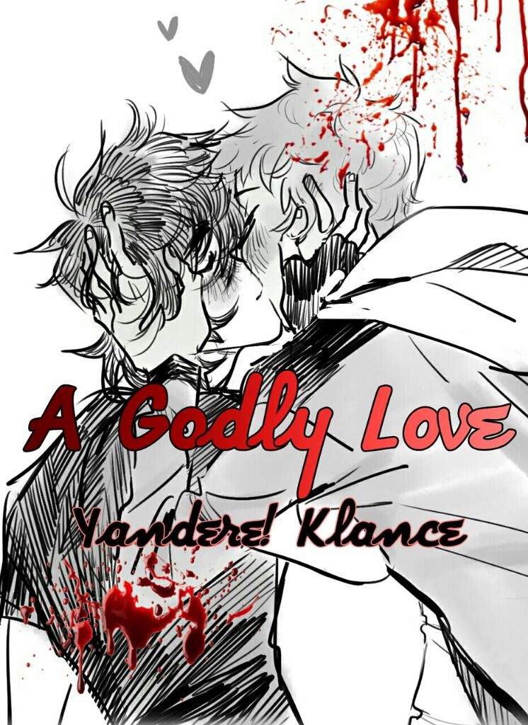 A Godly Love Yandere Klance Au Voltron Amino