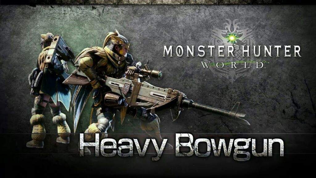 Heavy Bowgun (HBG) | Wiki | Monster Hunter Amino