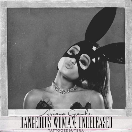 dw: unreleased ⌟ | Wiki | Ariana Grande Amino