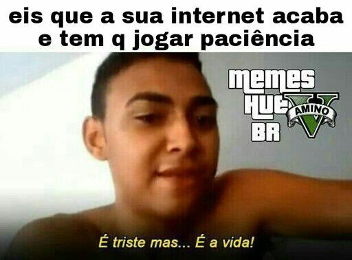 To sem net '-' | Memes Hu3 BR Amino