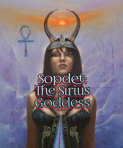Sopdet: The Sirius Goddess | Paranormal Amino