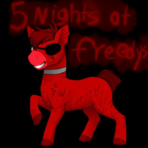 5 nights at Freddy's mlp | Art Amino