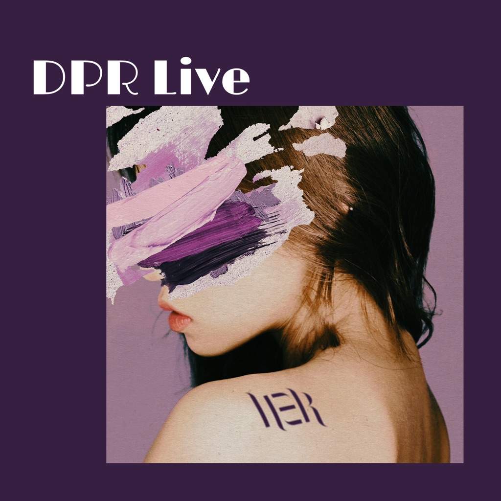  DPR Live HER EP Review K Pop Amino