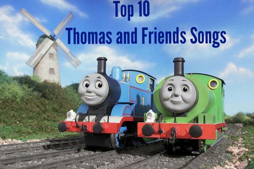 Top 10 Favorite Thomas and Friends Songs. | 🚂Thomas The Tank Engine 🚂 Amino