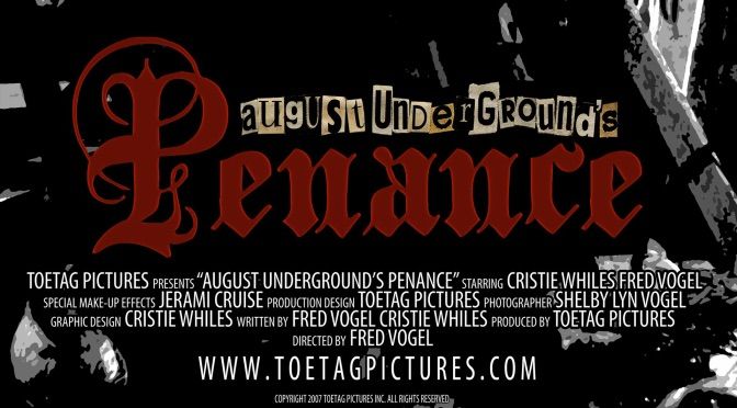 August Underground Penance Horror Amino