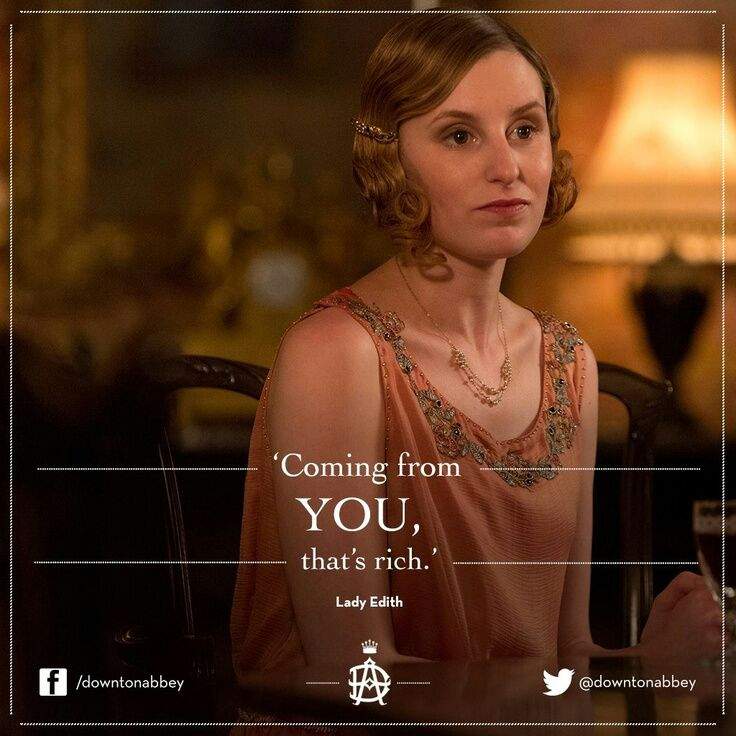 Lady Edith quotes | Wiki | Downton Abbey Amino