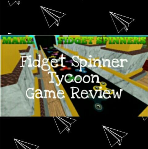 Fidget Spinner Tycoon Game Review Roblox Amino - i play roblox with my fidget spinner