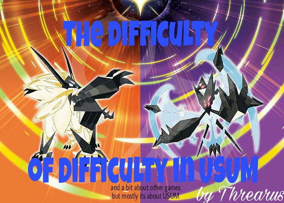 The Difficulty Of Difficulty Usum Pokemon Amino