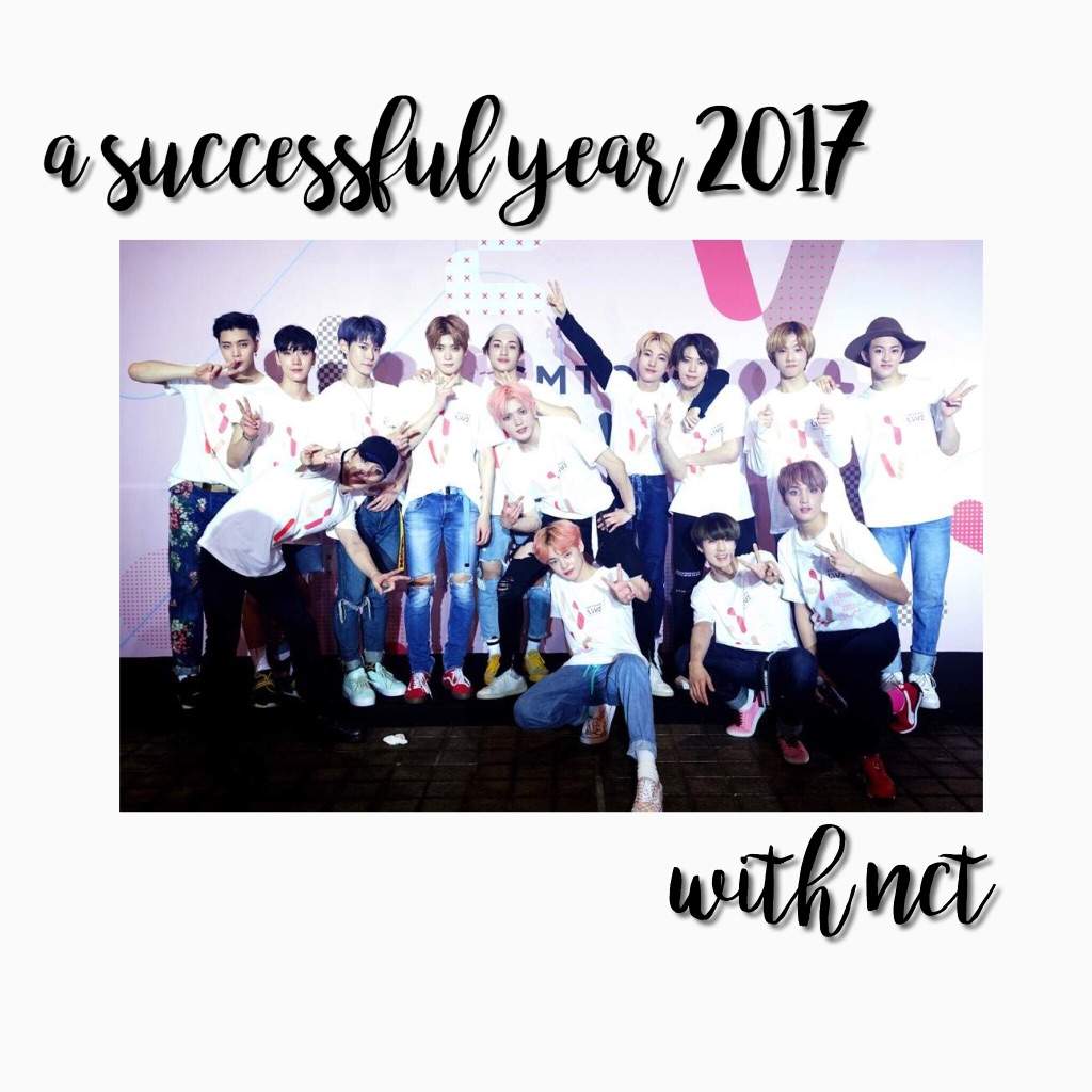 ;a succesful year 2017 with nct | NCT (엔시티) Amino