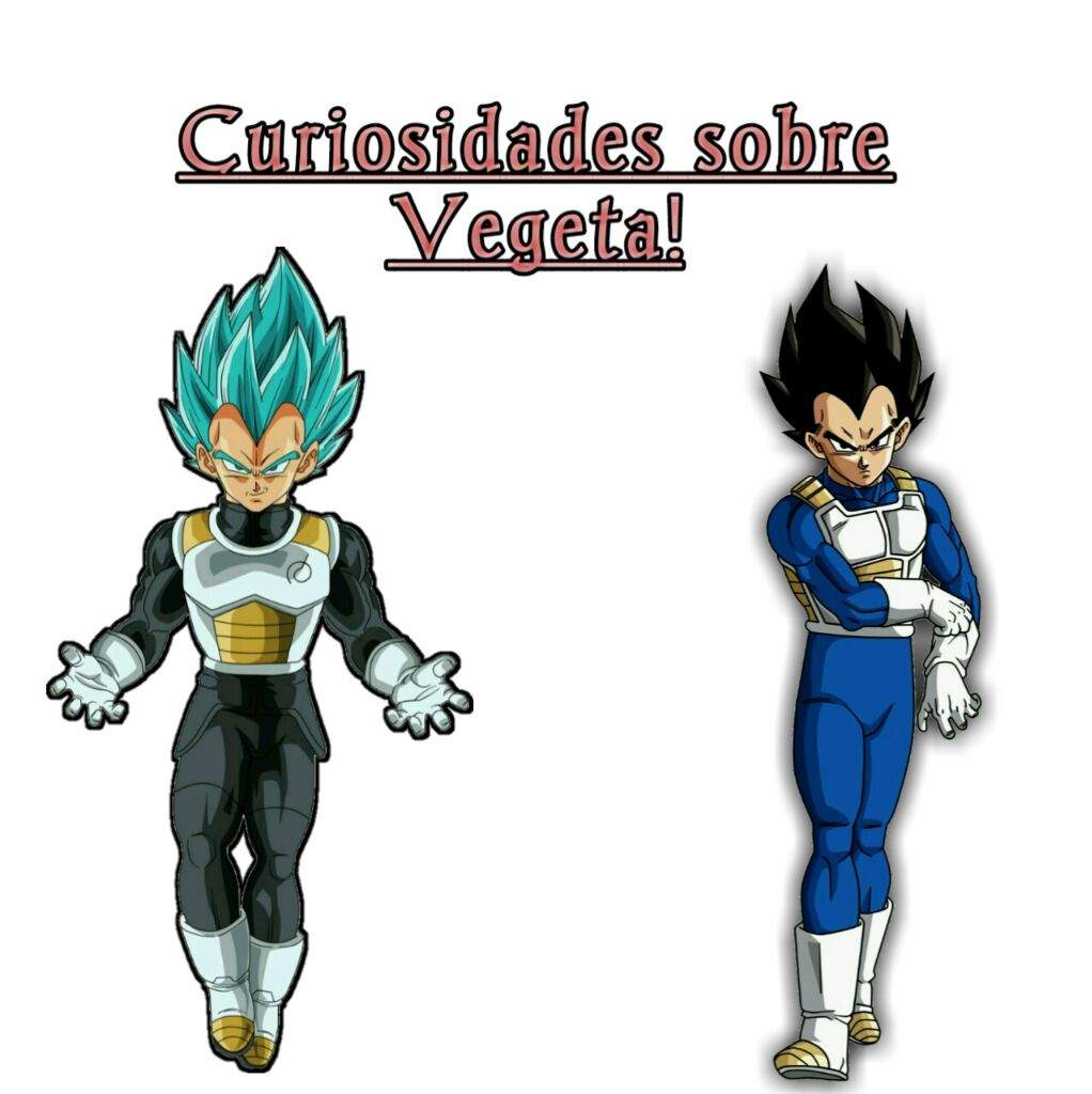 Curiosidades Sobre Vegeta Dragon Ball Oficial™ Amino 9020