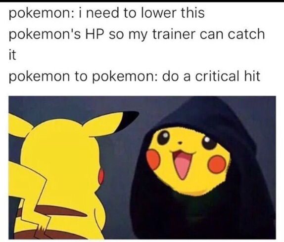 Why not memes | Pokémon Amino