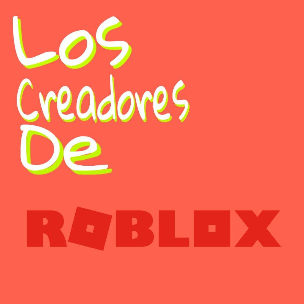 Quienes Crearon Roblox Roblox Amino En Espanol Amino - cual fue el primer juego de roblox wwwrobuxgetcom ad