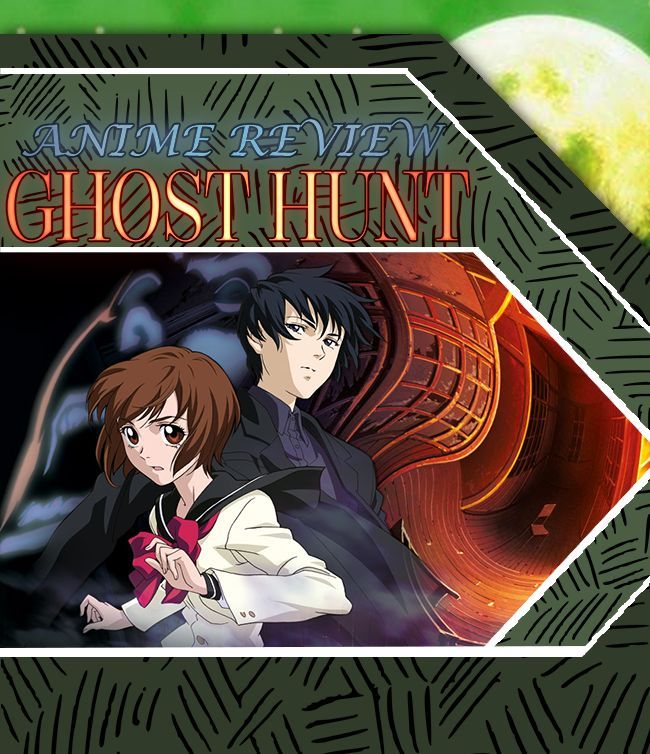 Listen....to the Dead|Ghost Hunt Anime Review | Anime Amino