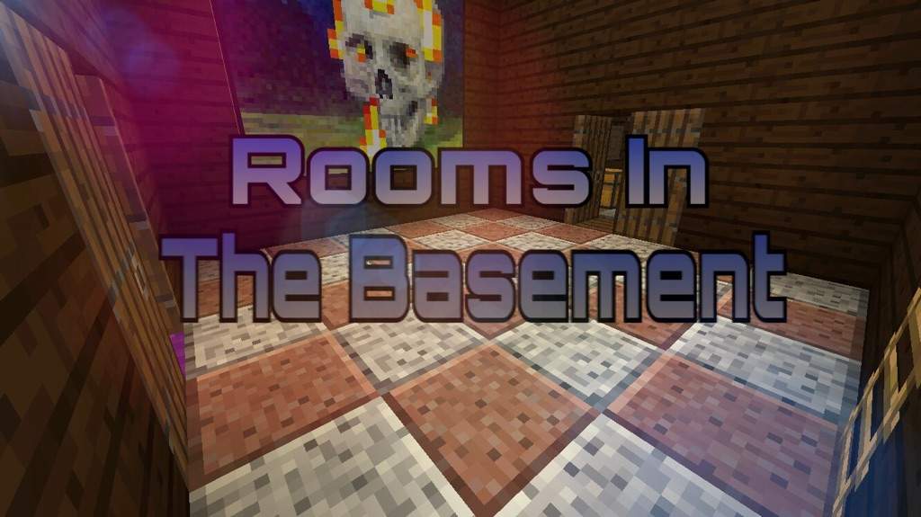 Rooms In The Basement Minecraft Amino, What To Put In A Minecraft Basement