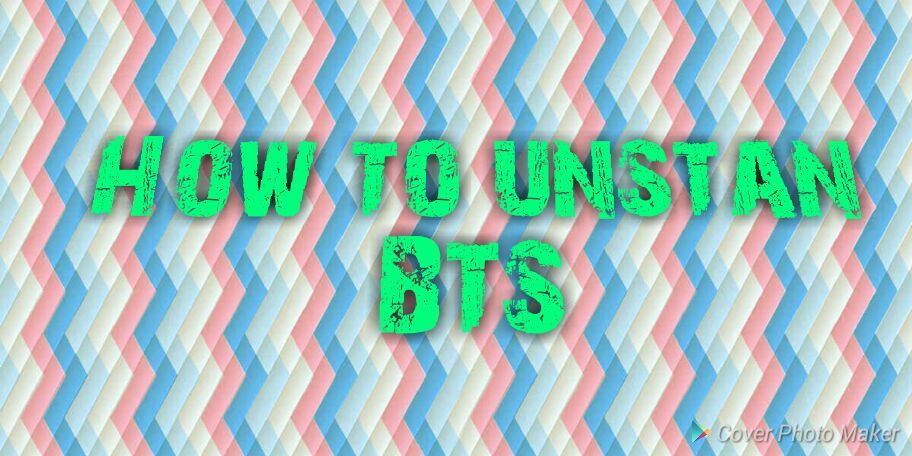 ☆5 Steps For How To Unstan BTS☆ | ARMY's Amino