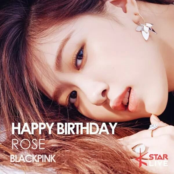 Birthday Girl Park Chaeyoung, Roseanne Park AKA Rosé | BLINK (블링크) Amino