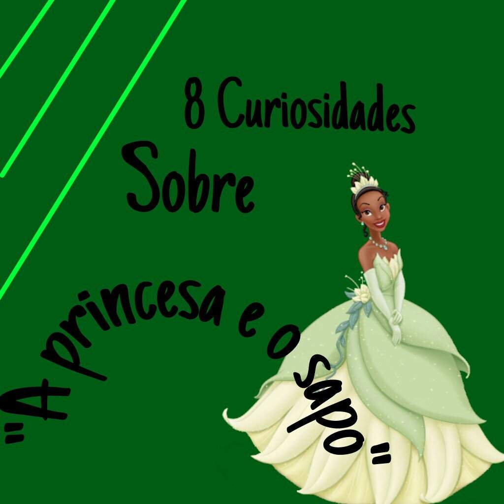 Curiosidades Sobre A Princesa E O Sapo Disney BR Descendentes Amino